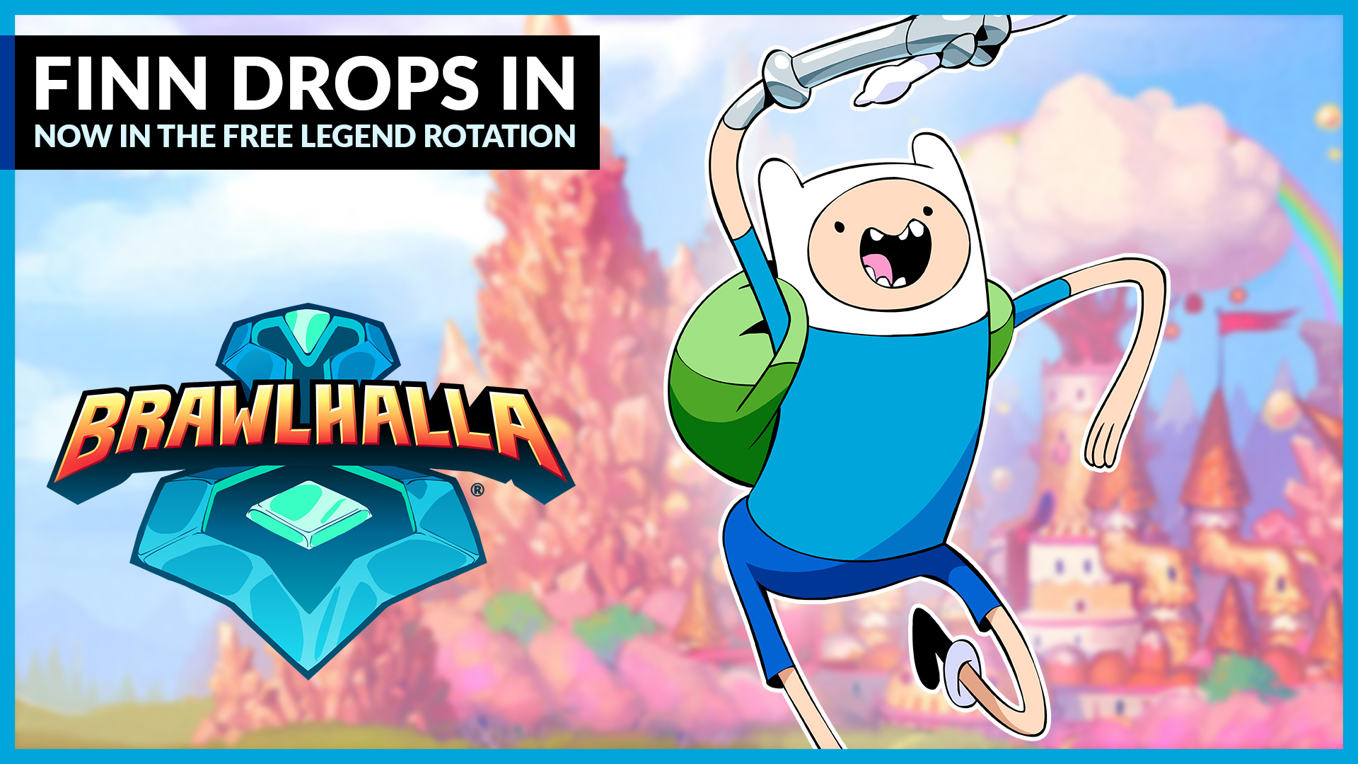 Finn from Adventure Time joins Free-to-Play Legend Rotation!