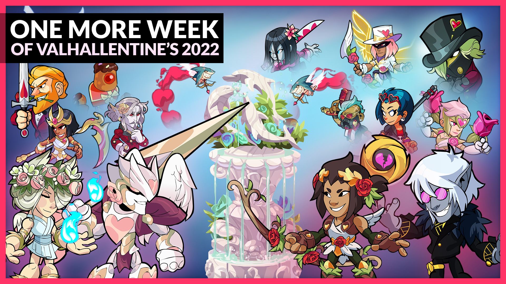 One More Week of Valhallentine’s 2022