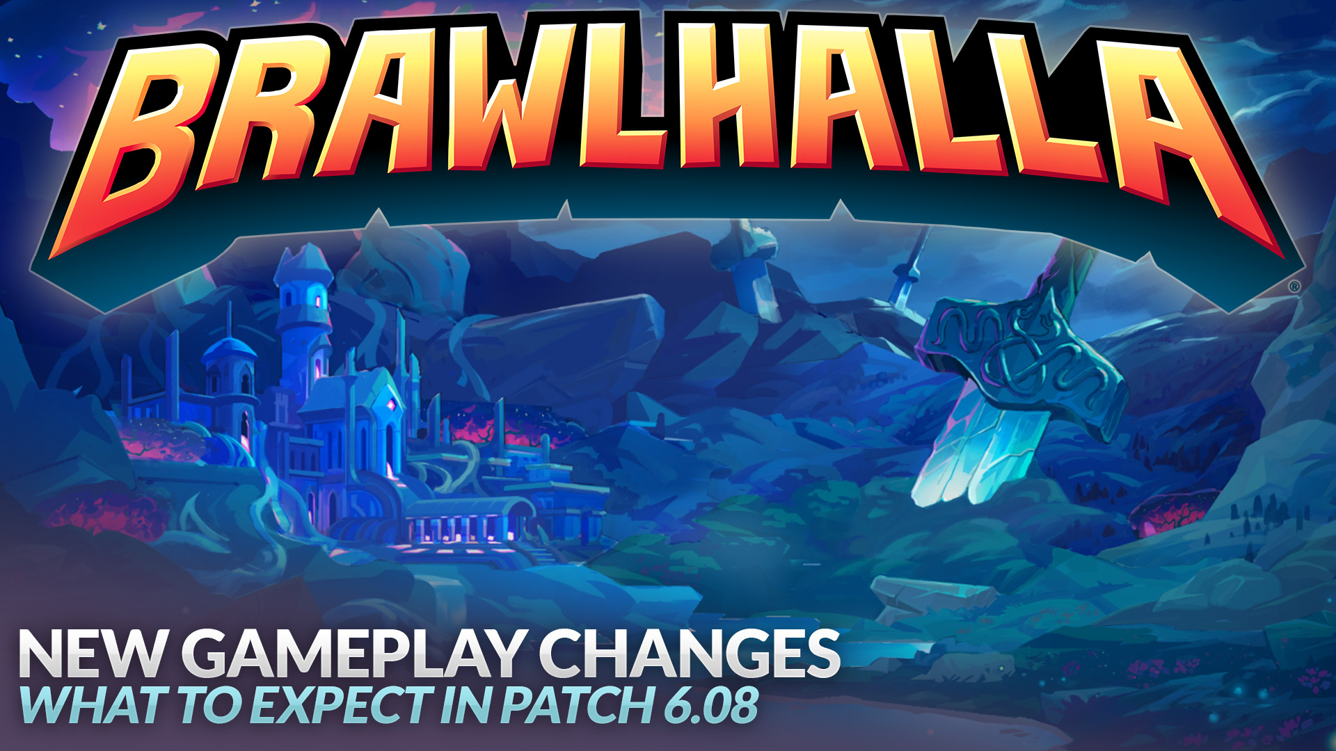 New Gameplay Changes Coming in Patch 6.08!