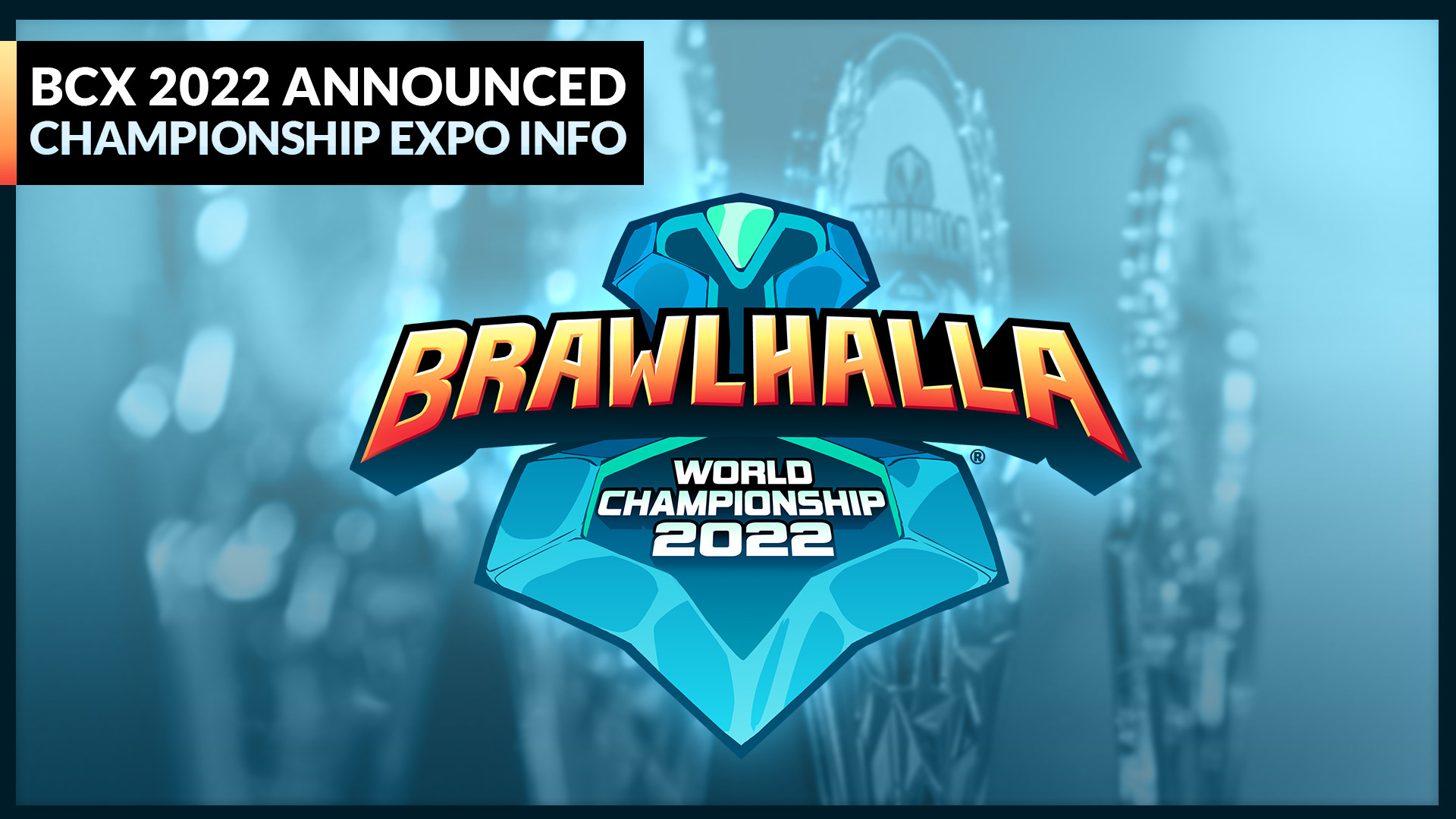 Announcing the Brawlhalla World Championship 2022