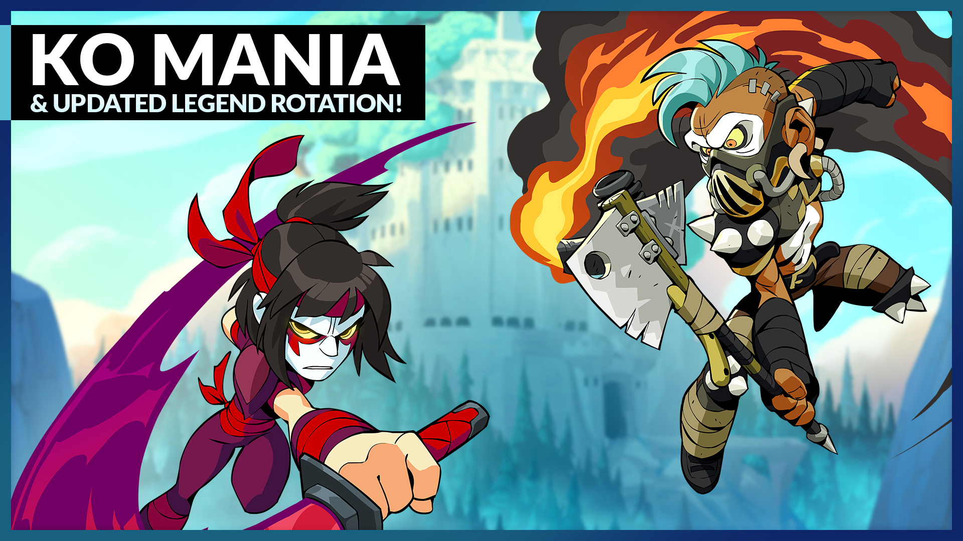 KO Mania &#038; Updated Legend Rotation!