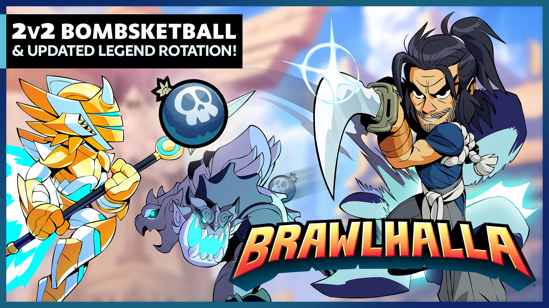 2v2 Bombsketball &#038; Legend Rotation Update!